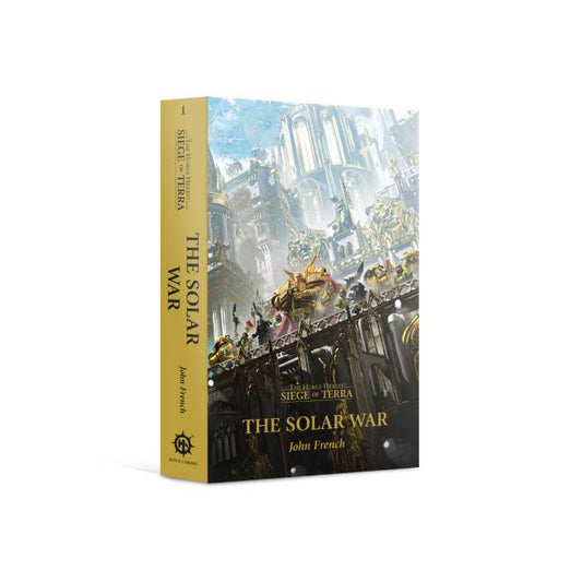 The Horus Heresy Siege of Terra - The Solar War
