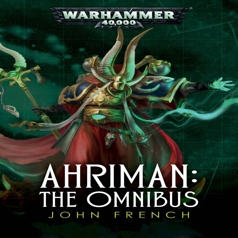 Warhammer 40k - Ahriman: The Omnibus