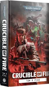 CRUCIBLE OF FIRE (HB) - gw-BL3363 - Black Library - Warhammer 40K