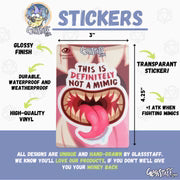 Transparent Not a Mimic Sticker