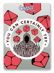 You Can Certainly Try Sticker